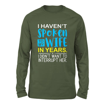 My Wife Knows Everything Men/Unisex Drop Shoulder Sweatshirt in Military Green color
